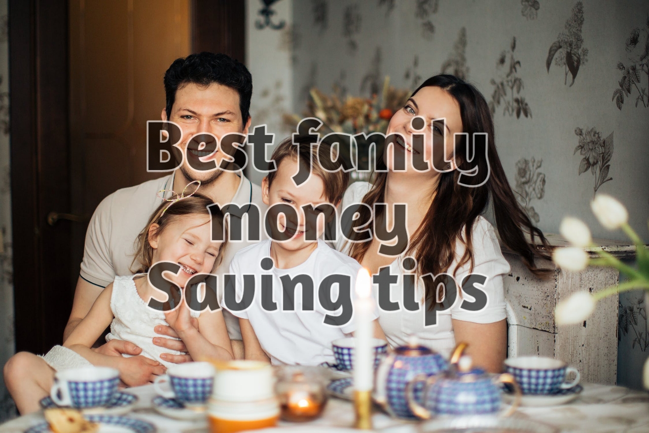 Unbeatable saving tips: Top 26 best family money saving tips